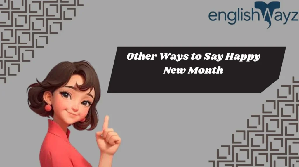 Other Ways to Say Happy New Month