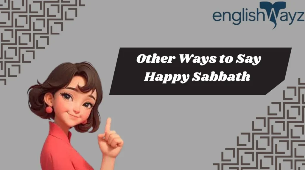 Other Ways to Say Happy Sabbath