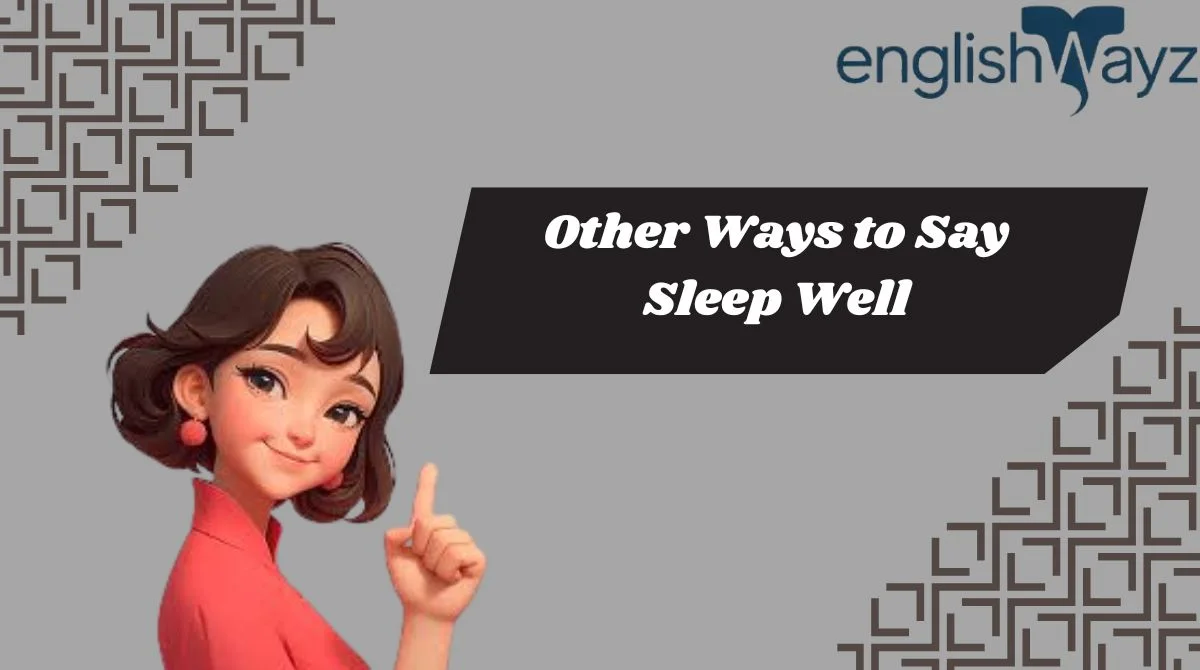 Other Ways to Say Sleep Well