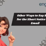 Other Ways to Say Sorry for the Short Notice in an Email