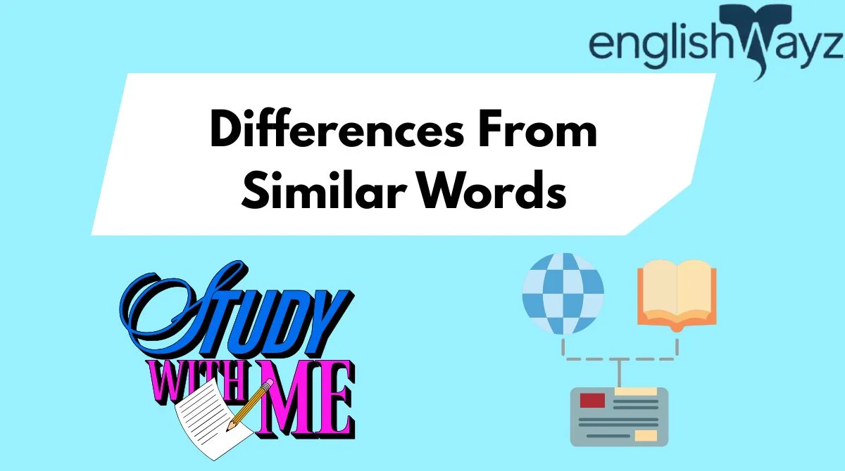 Differences From Similar Words Differences From Similar Words