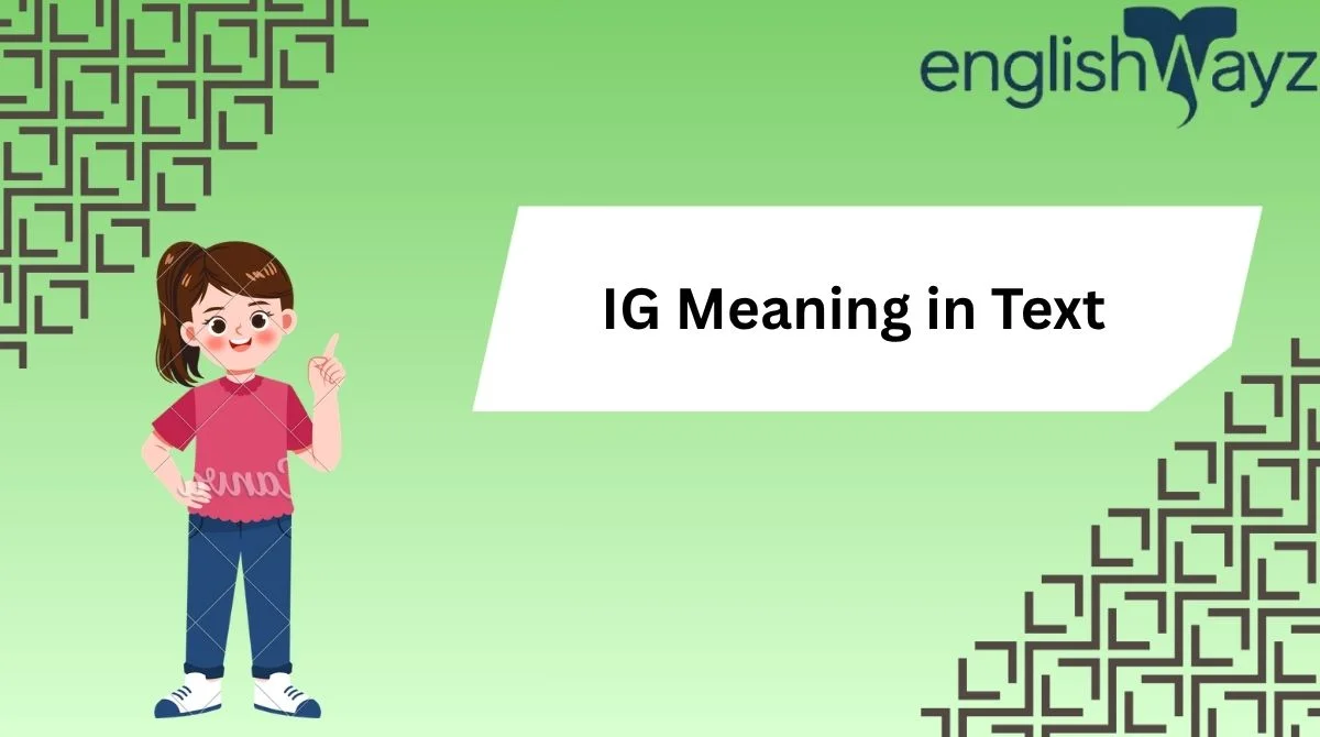 IG Meaning in Text
