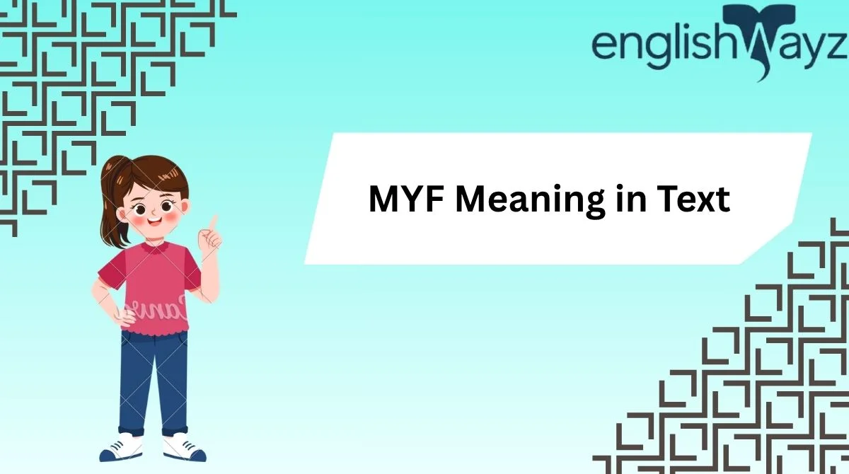 MYF Meaning in Text