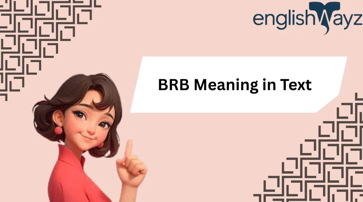 BRB Meaning in Text