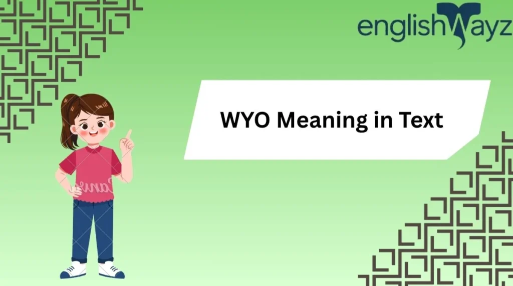 WYO Meaning in Text