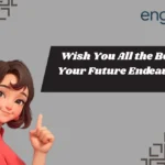 Wish You All the Best in Your Future Endeavours