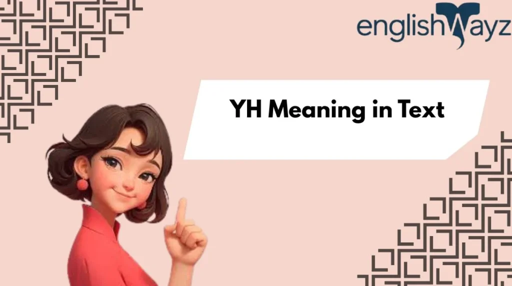 YH Meaning in Text