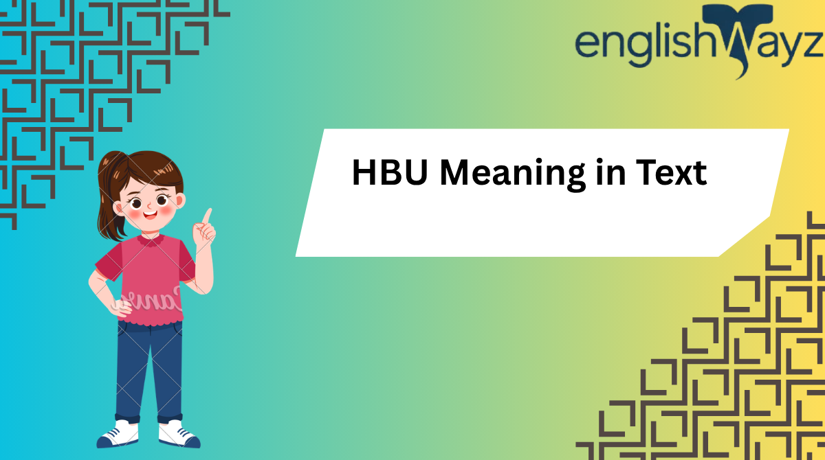 HBU Meaning in Text