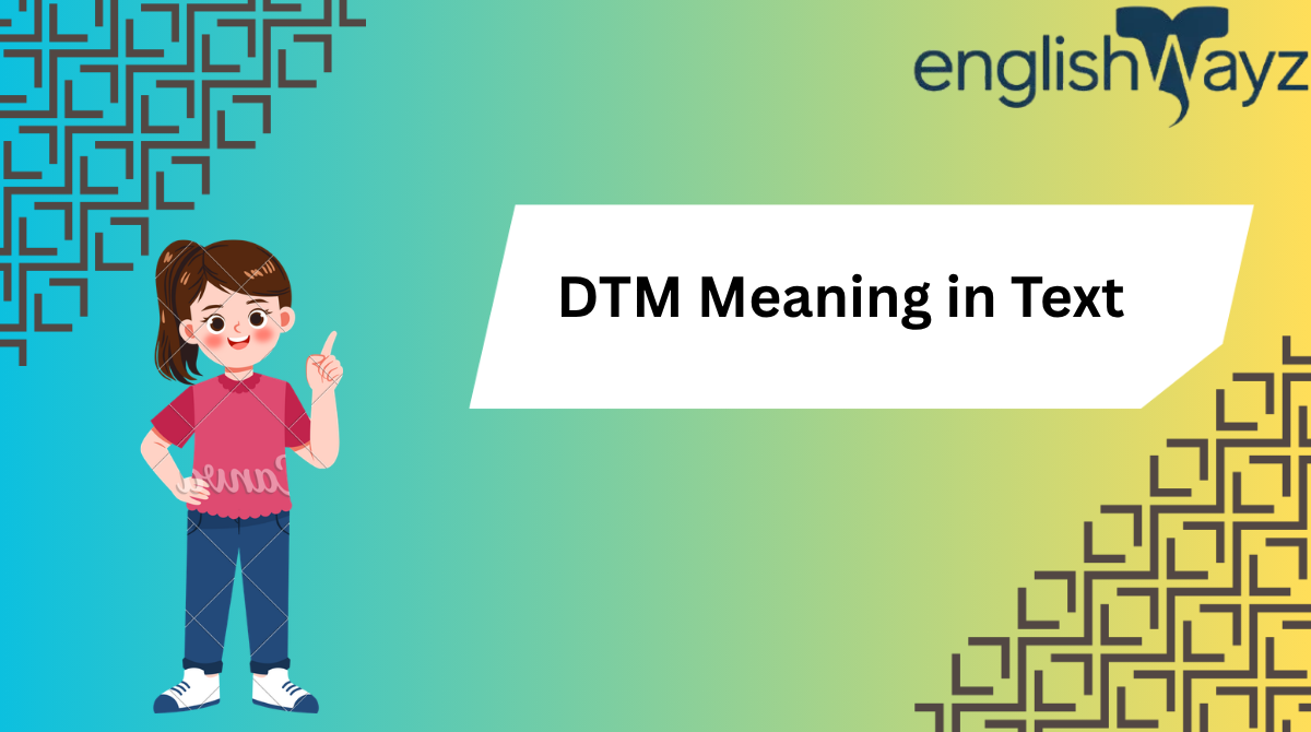 DTM Meaning in Text
