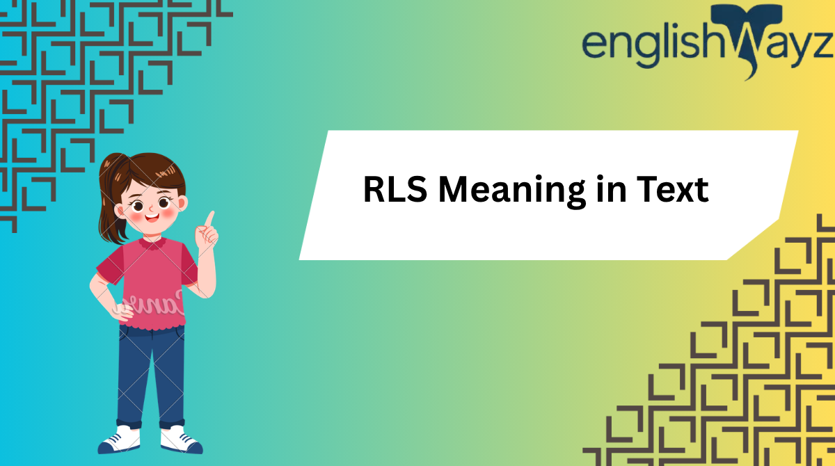 RLS Meaning in Text