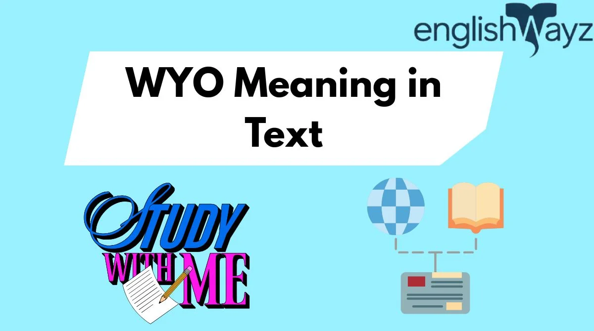 WYO Meaning in Text