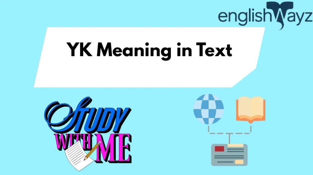 YK Meaning in Text